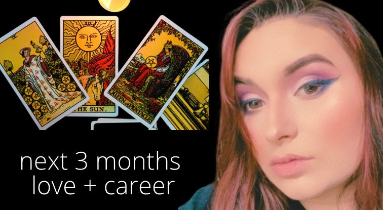 Next 3 months Love and Career