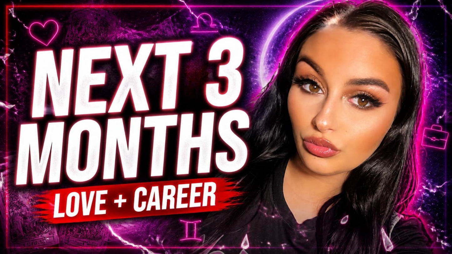 Next 3 months Love and Career