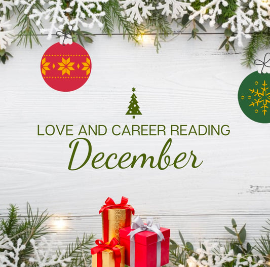 December Love + Career Reading